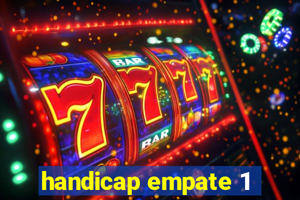 handicap empate 1