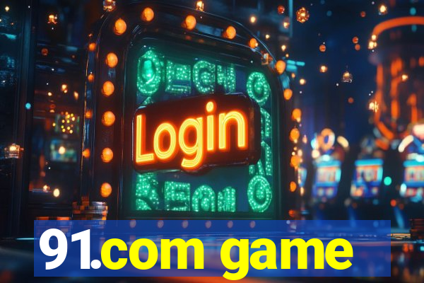 91.com game