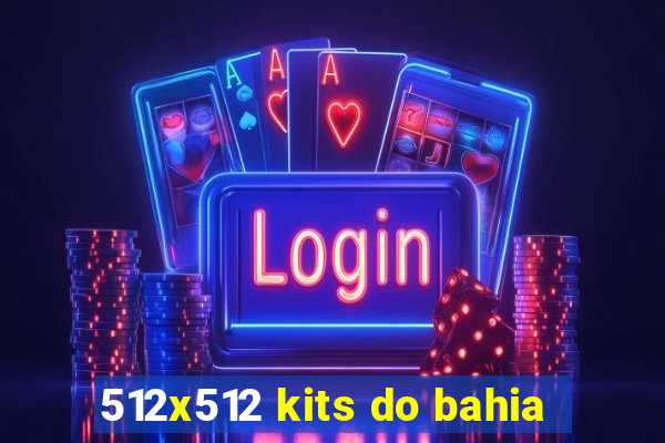 512x512 kits do bahia