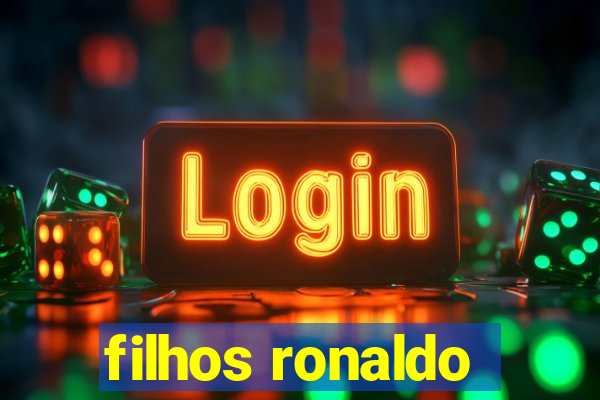 filhos ronaldo