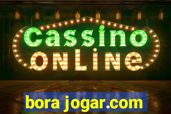 bora jogar.com