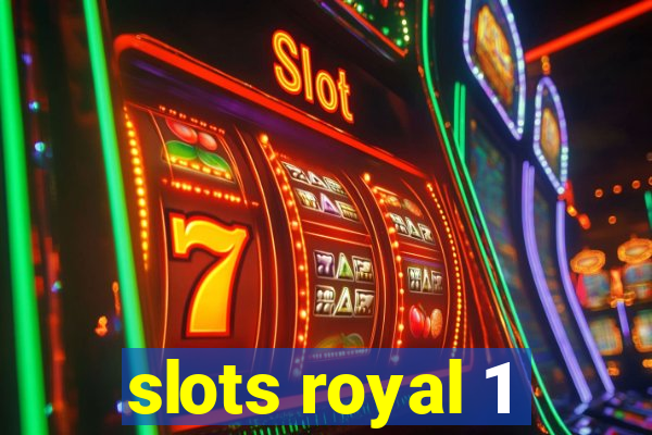 slots royal 1