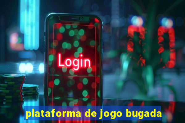 plataforma de jogo bugada