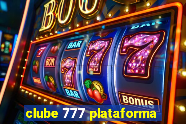 clube 777 plataforma