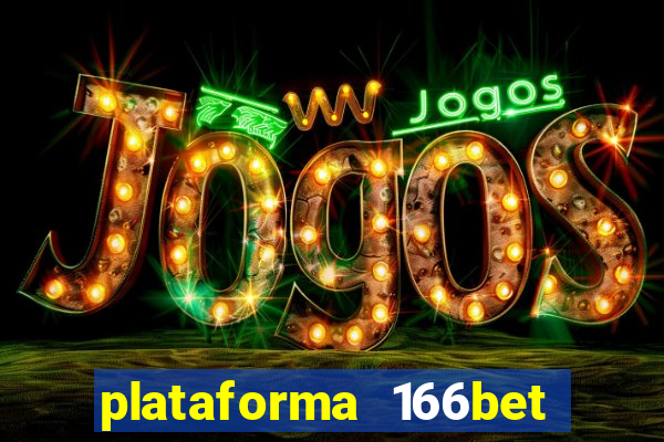 plataforma 166bet 茅 confi谩vel