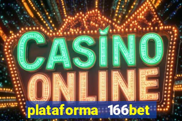 plataforma 166bet 茅 confi谩vel