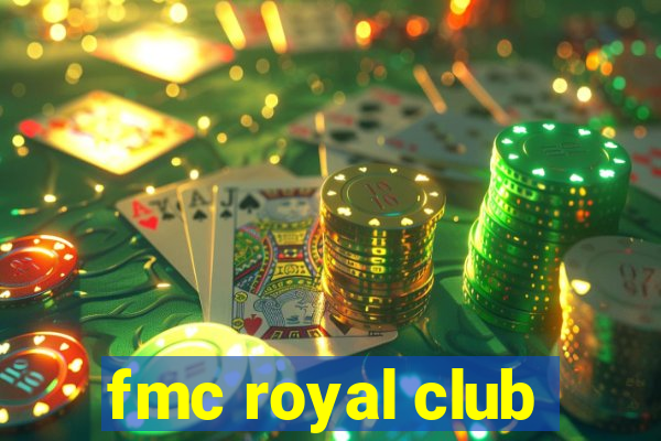 fmc royal club