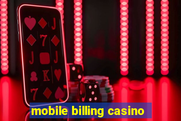 mobile billing casino