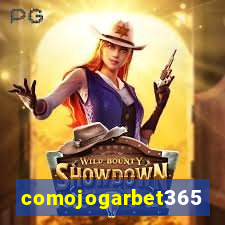 comojogarbet365