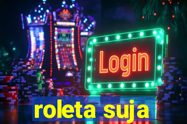 roleta suja