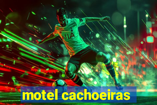 motel cachoeiras