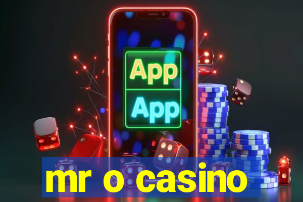 mr o casino