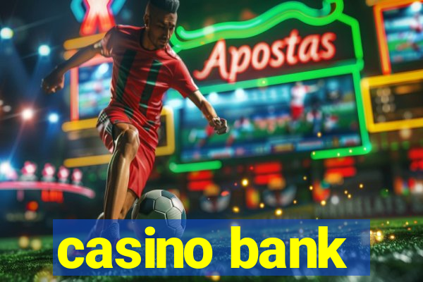 casino bank