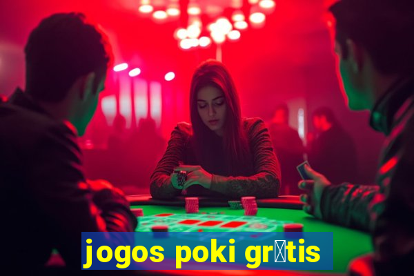 jogos poki gr谩tis