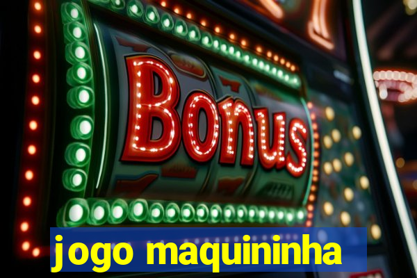 jogo maquininha