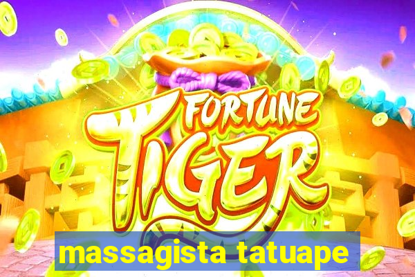 massagista tatuape