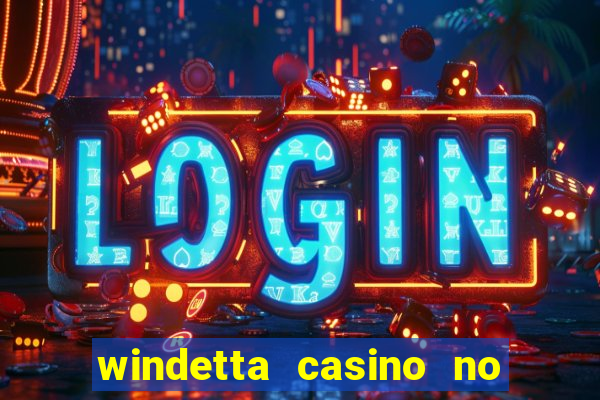 windetta casino no deposit bonus