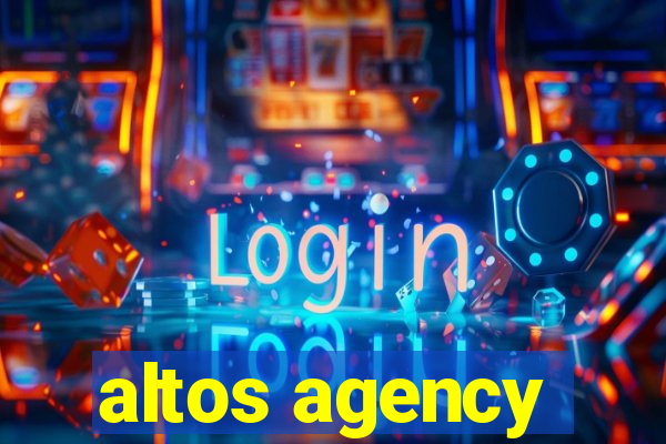 altos agency