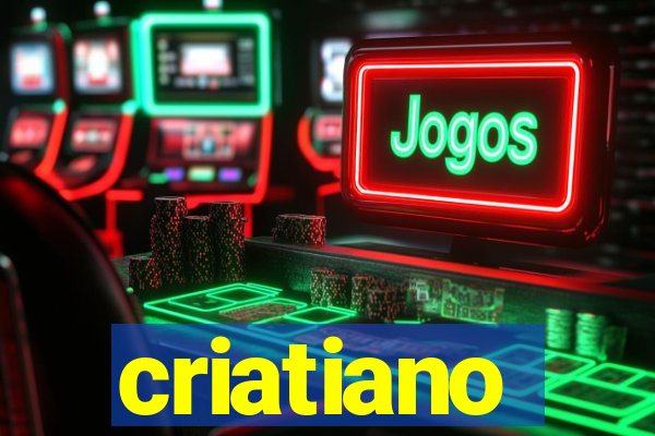 criatiano