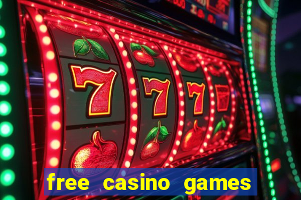 free casino games free casino games