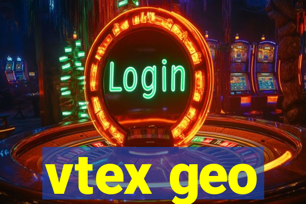 vtex geo