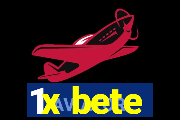 1x bete