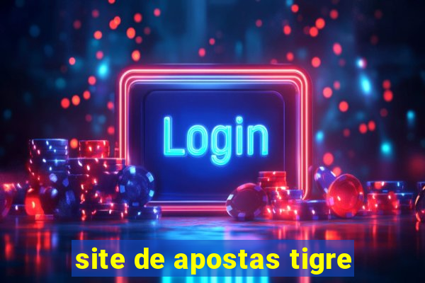 site de apostas tigre