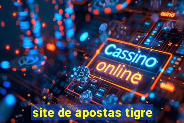 site de apostas tigre