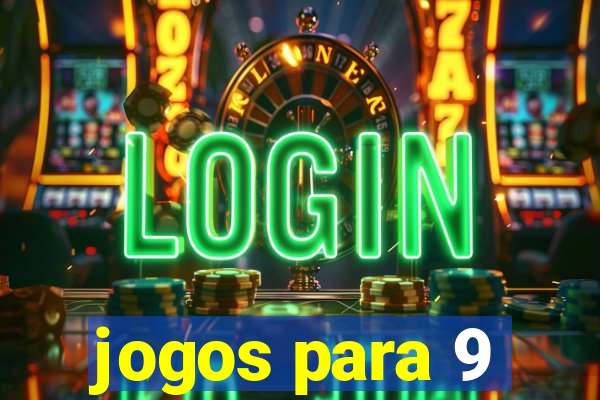 jogos para 9