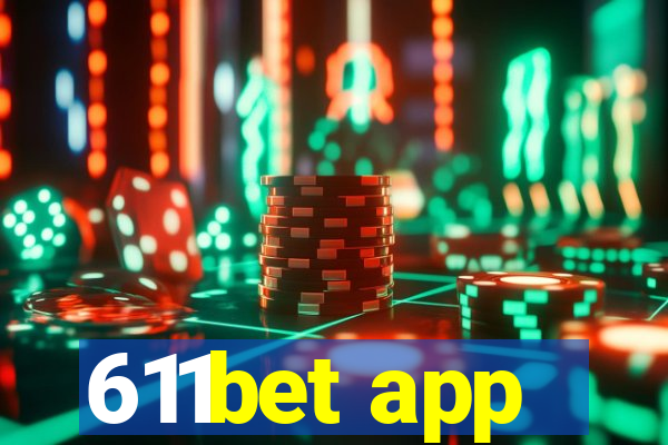 611bet app