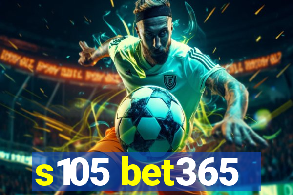 s105 bet365