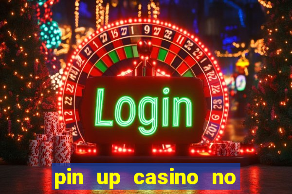 pin up casino no deposit bonus