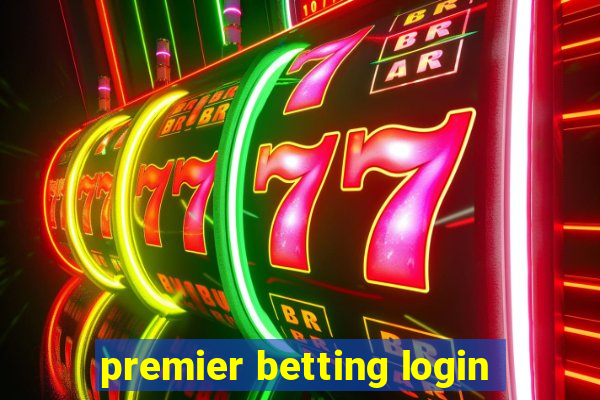 premier betting login