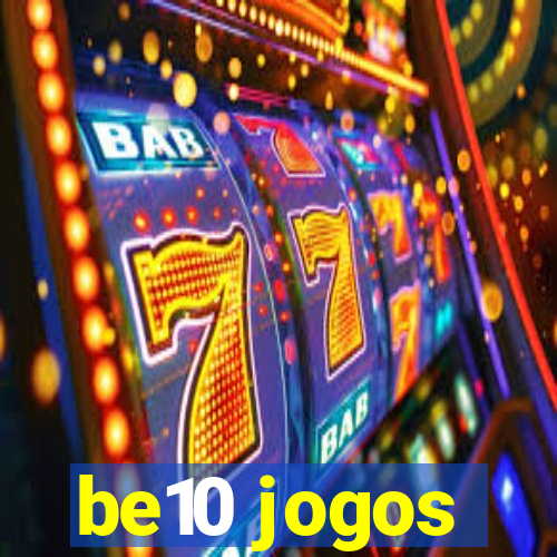 be10 jogos