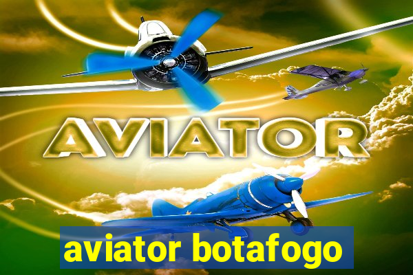 aviator botafogo