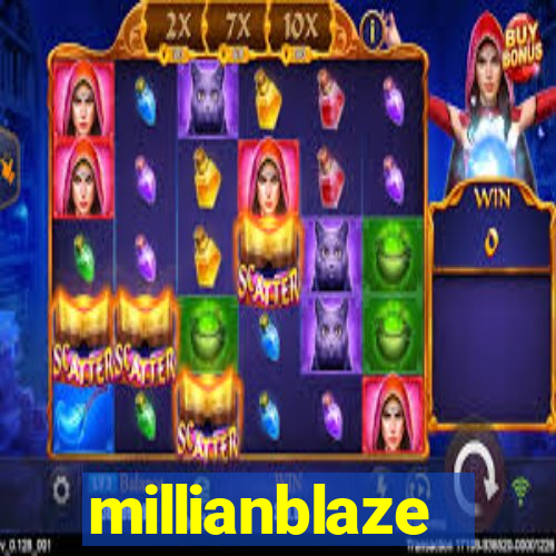 millianblaze