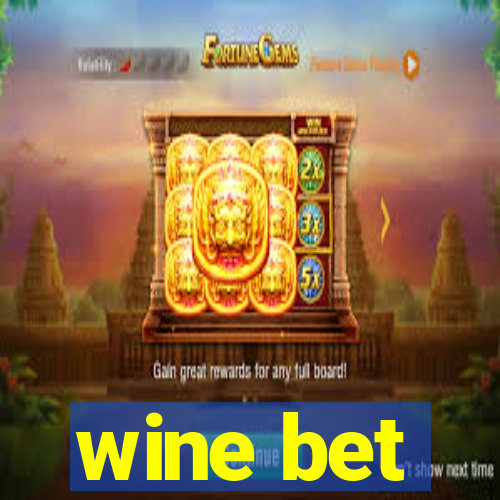 wine bet