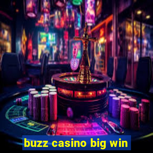 buzz casino big win