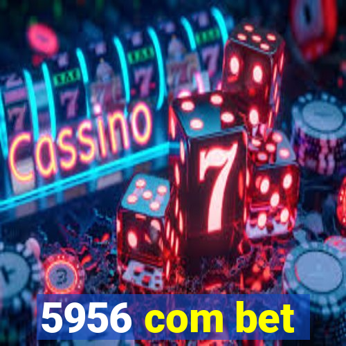 5956 com bet