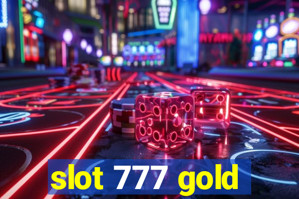 slot 777 gold