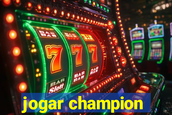 jogar champion