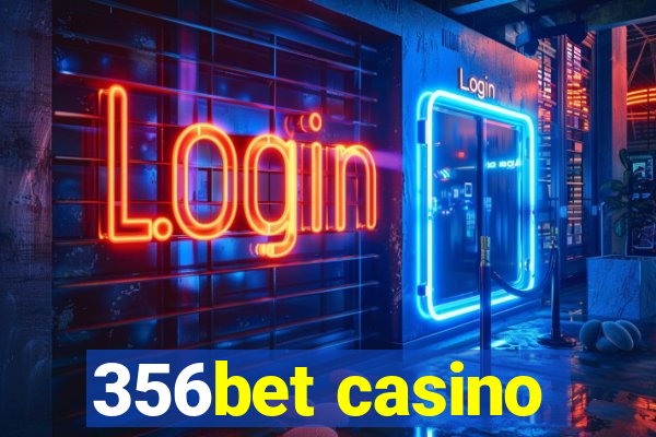 356bet casino