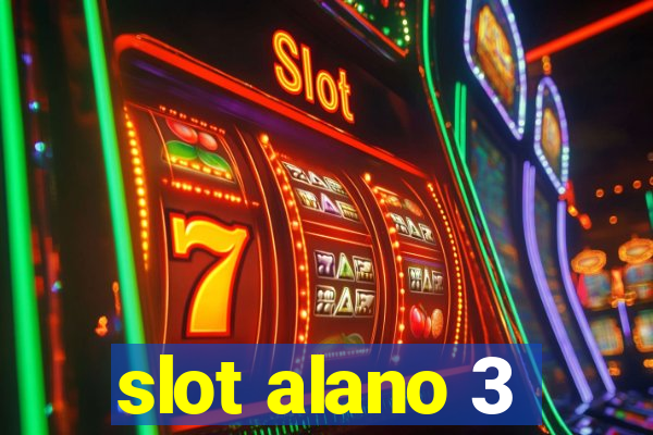 slot alano 3