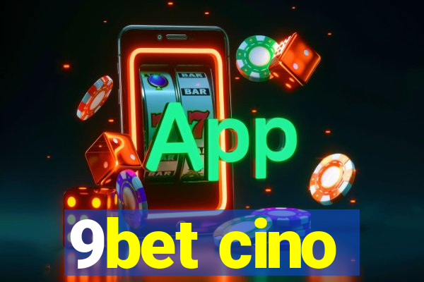 9bet cino