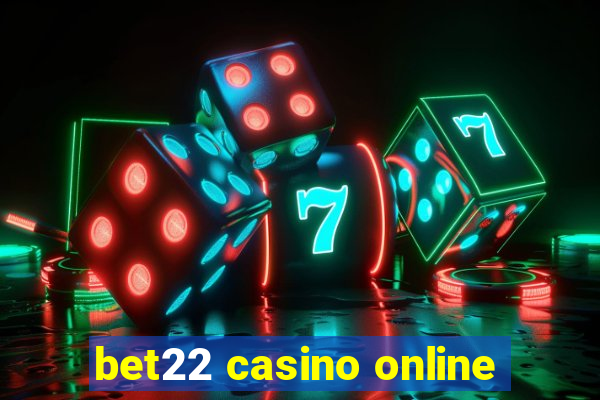 bet22 casino online