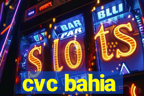 cvc bahia