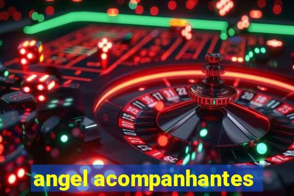 angel acompanhantes