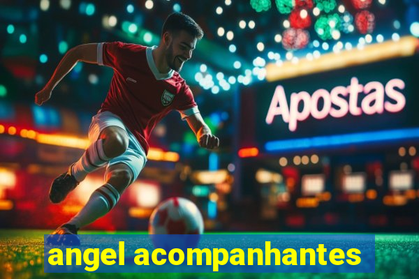 angel acompanhantes