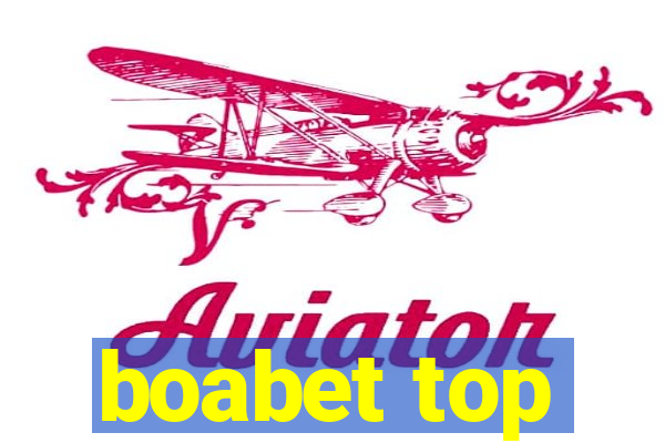 boabet top