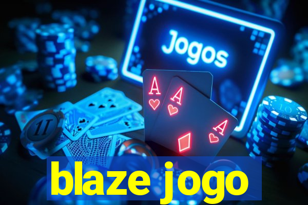 blaze jogo